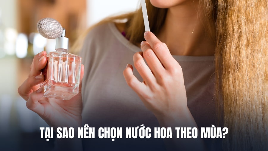 chọn nước hoa theo mùa 