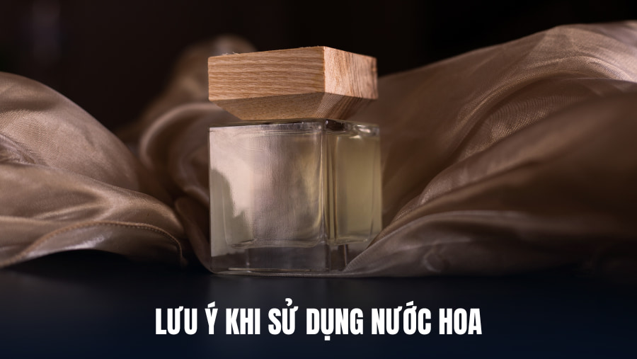 lưu ý khi sử dụng nước hoa