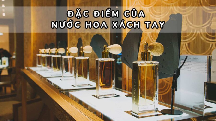 nước hoa xách tay chính hãng